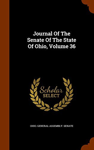 Cover for Journal Of The Senate Of The State Of Ohio, Volume 36