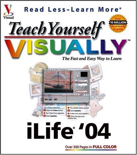 Cover for Teach yourself visually iLife '04