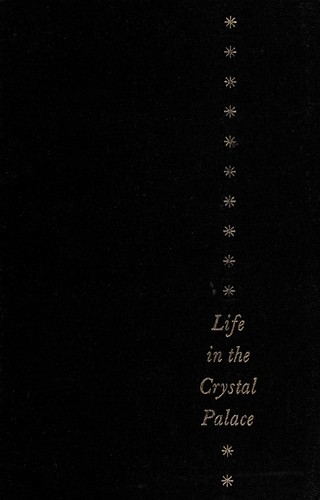 Cover for Life in the crystal palace.