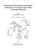 Cover for Environmental assessment and habitat evaluation of the Upper Great Lakes connecting channels