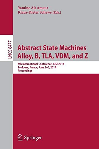 Cover for Abstract State Machines, Alloy, B, TLA, VDM, and Z