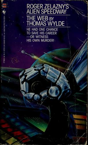 Cover for Roger Zelazny's alien speedway book 3 : The web