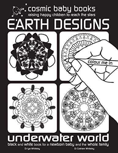 Cover for EARTH DESIGNS : Underwater Colouring Book : Black and White Book for a Newborn Baby and the Whole Family
