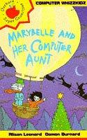 Cover for Marybelle and Her Computer Aunt (Computer Whizzkids)