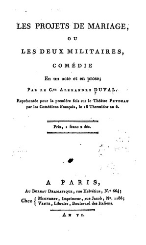 Cover for Les projets de mariage, ou, Les deux militaires