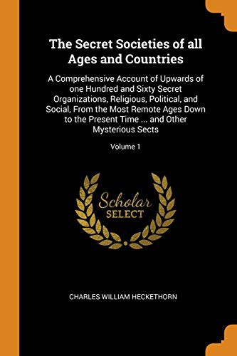 Cover for The Secret Societies of all Ages and Countries
