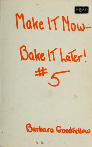 Cover for Make it now, bake it later