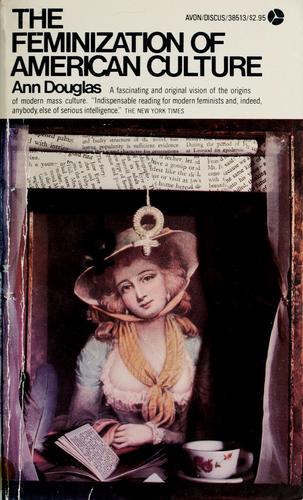 Cover for The feminization of American culture