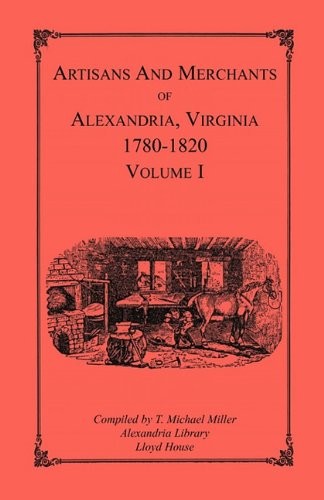 Cover for Artisans and merchants of Alexandria, Virginia, 1780-1820