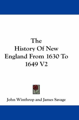 Cover for The History Of New England From 1630 To 1649 V2