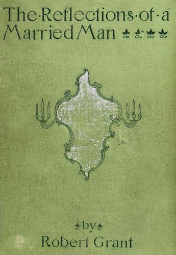 Cover for The reflections of a married man.