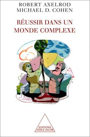 Cover for Réussir dans un monde complexe