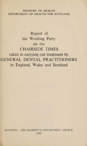 Cover for Report of the Working Party on the Chairside Times Taken in Carrying Out Treatment by General Dental Practitioners in England, Wales and Scotland