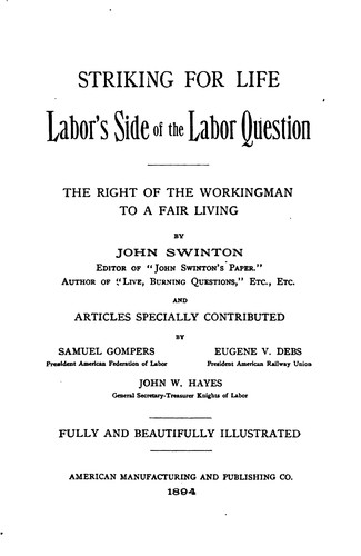 Cover for Striking for Life: Labor's Side of the Labor Question ...