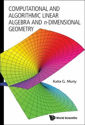 Cover for Computational and Algorithmic Linear Algebra and NDimensional Geometry