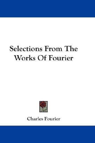 Cover for Selections From The Works Of Fourier