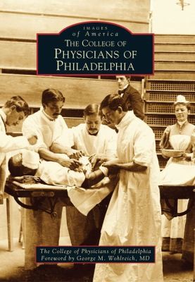 Cover for The College Of Physicians Of Philadelphia