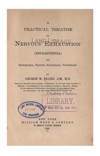 Cover for A Practical treatise on nervous exhaustion (neurasthenia)