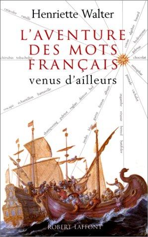 Cover for L' aventure des mots français venus d'ailleurs