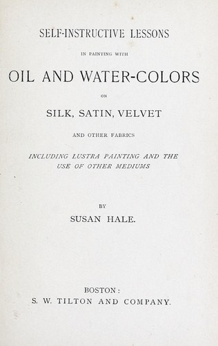 Cover for Self-instructive lessons in painting with oil and water-colors on silk