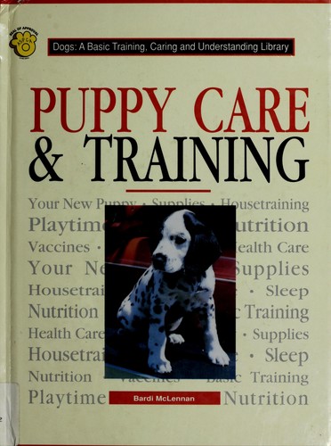 Cover for Puppy Care & Training (Cats & Dogs : a Basic Training, Caring, & Understanding Library))