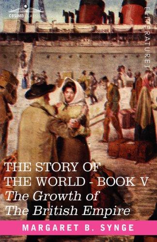 Cover for THE GROWTH OF THE BRITISH EMPIRE, Book V of The Story of the World