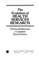 Cover for The evolution of health services research