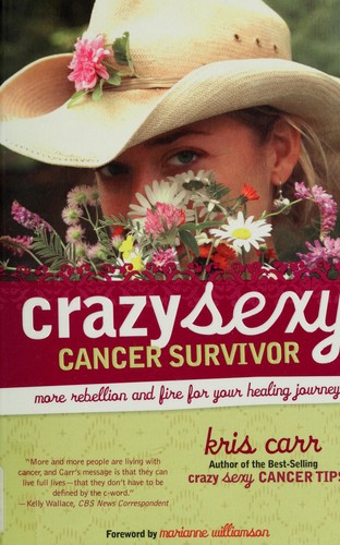 Cover for Crazy sexy cancer survivor