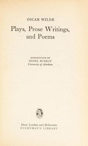 Cover for Plays, Prose Writings and Poems (Everyman's Classics)