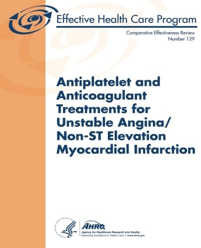 Cover for Antiplatelet and Anticoagulant Treatments for Unstable Angina/Non-ST Elevation Myocardial Infarction
