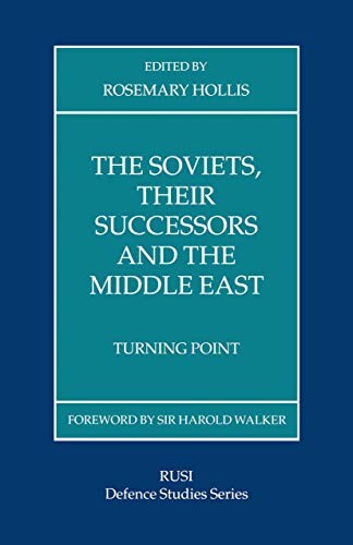 Cover for The Soviets, Their Successors and the Middle East