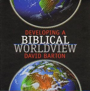 Cover for Developing a Biblical Worldview [sound recording]