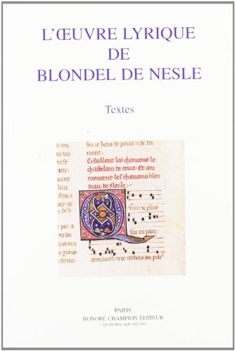 Cover for Blondel De Nesle. L'oeuvre lyrique