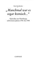 Cover for Manchmal war es sogar komisch: Episoden aus Hamburgs schwersten Jahren 1941 bis 1948