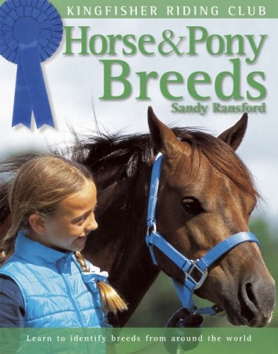 Cover for Horse and Pony Breeds (Kingfisher Riding Club) (Kingfisher Riding Club)
