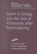 Cover for Calvin O. Schrag and the Task of Philosophy after Postmodernity (SPEP)