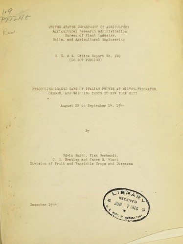 Cover for Precooling loaded cars of Italian prunes at Milton-Freewater, Oregon and shipping tests to New York City, August 22 to September 14, 1944
