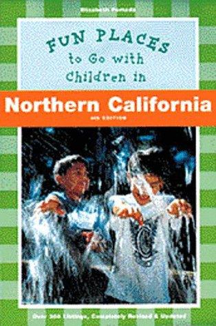Cover for Fun Places to Go with Children in Northern California