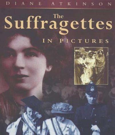 Cover for The suffragettes in pictures