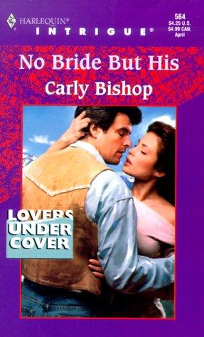 Cover for No Bride But His (Lovers Under Cover)