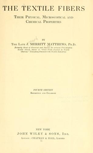 Cover for The textile fibers, their physical, microscopical and chemical properties