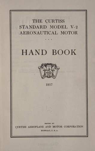 Cover for The Curtiss standard model V-2 aeronautical motor hand book, 1917.