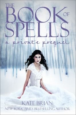 Cover for The Book Of Spells A Private Prequel