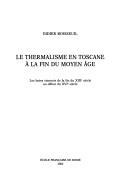 Cover for Le thermalisme en Toscane à la fin du Moyen-Age