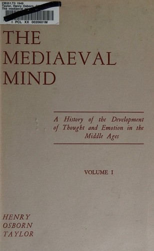 Cover for The mediaeval mind; a history of the development of thought and emotion in the Middle Ages. [COMPLETE SET]