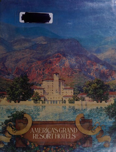 Cover for America's grand resort hotels
