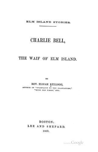 Cover for Charlie Bell, the Waif of Elm Island