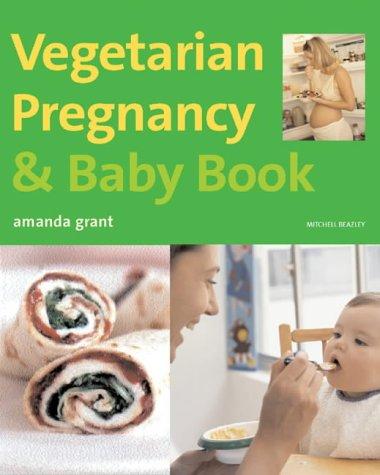 Cover for Vegetarian Pregnancy and Baby Book (Mitchell Beazley Food)