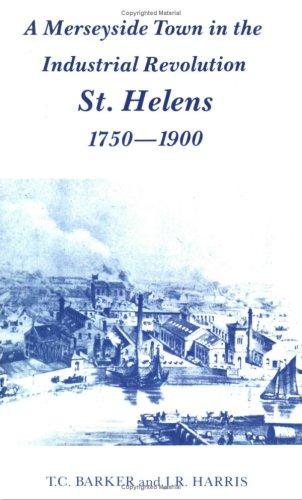 Cover for A Merseyside Town in the Industrial Revolution