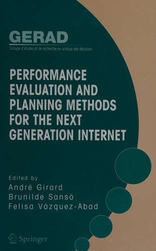 Cover for Performance evaluation and planning methods for the next generation Internet